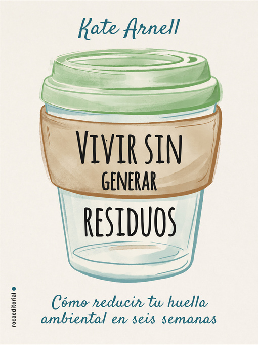 Title details for Vivir sin generar residuos by Kate Arnell - Available